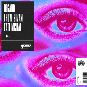 Regard Ft Troye Sivan And Tatge McRae