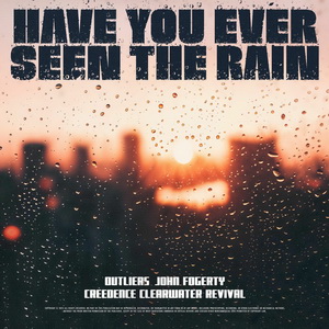 Outliers Ft John Fogerty & Creedence Clearwater Revival