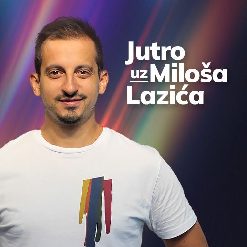 Jutro uz Miloša Lazića
