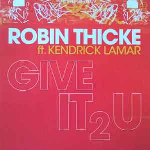 Robin Thicke Ft. Kendrick Lamar