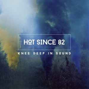 Hot Since 82
