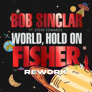 Bob Sinclair, Fisher, Steve Edwards