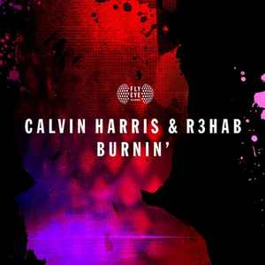 Calvin Harris + R3hab