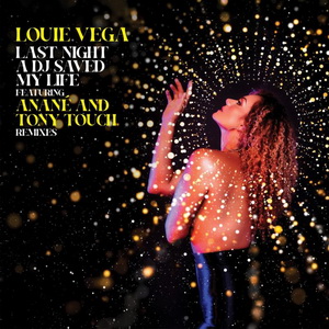 Louie Vega, Anane, Tony Touch