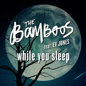 The Bamboos Feat Ev Jones