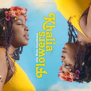 Khalia & Silly Walks Discotheque