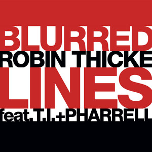 Robin Thicke Feat T.I. & Pharrell