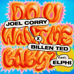 Joel Corry X Billen Ted