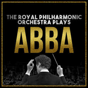 The Royal Philharmonic Orchestra Plays Abba