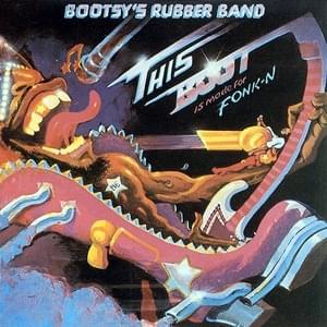 Bootsy'S Rubber Band