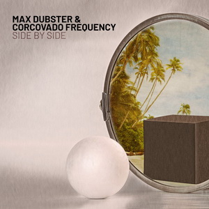 Max Dubster & Corcovado Frequency