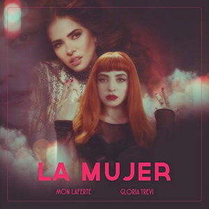 Mon Laferte, Gloria Trevi