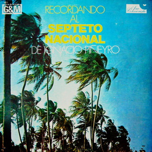Septeto Nacional De Ignacio Pinero