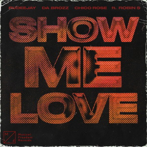 Rudeejay & Da Brozz & Chico Rose Feat. Robin S