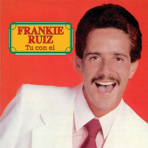 Frankie Ruiz