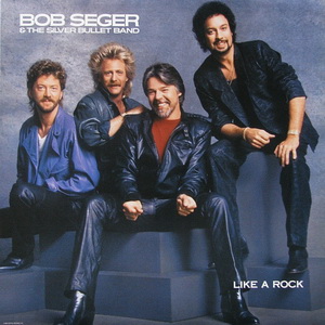 Bob Seger & The Silver Bullet Band