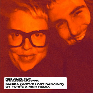 Fred Again X The Blessed Madonna