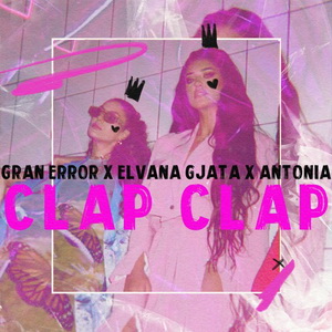 Gran Error & Elvana Gjata Feat. Antonia