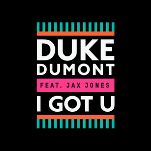 Duke Dumont & Jax Jones
