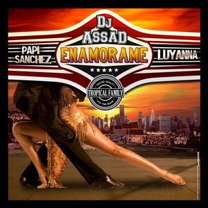 DJ Assad Feat Papi Sanchez + Luyanna