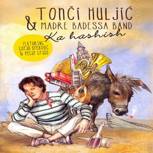 Tonci Huljic & Madre Badessa