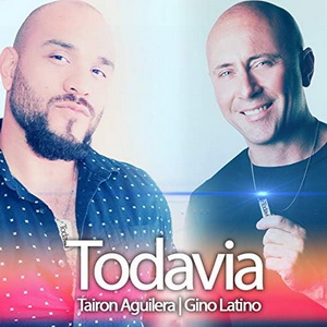 Tairon Aguilera + Gino Latino
