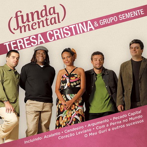 Teresa Cristina + Grupo Semente