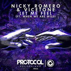 Nicky Romero & Vicetone Feat. When We Are Wild