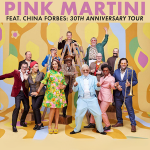 Pink Martini & China Forbes