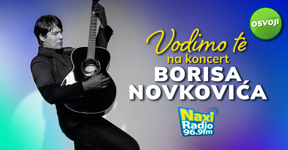 Vodimo te na koncert Borisa Novkovića
