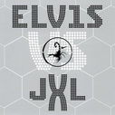 Elvis Presley Vs. Jxl
