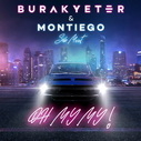Burak Yeter Ft Seb Mont & Montiego