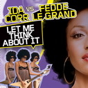 Fedde Le Grand And Ida Corr