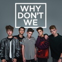 Why Dont We
