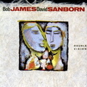 Bob James And David Sanborn