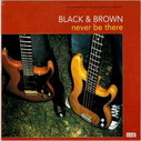 Black & Brown