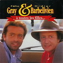 Didier Barbelivien Et Felix Gray
