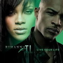 T.I. Ft Rihanna