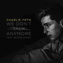 We Don't Talk Anymore