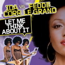 Fedde Le Grand Ft Ida Corr