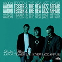 Aaron Tesser & The New Jazz Affair