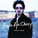 Eagle Eye Cherry 