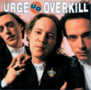 Urge Overkill 