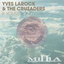 Yves Larock & The Cruzaders 