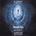 Naughty Boy Feat. Beyonce & Arrow Benjamin
