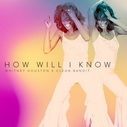 Whitney Houston Ft Clean Bandit