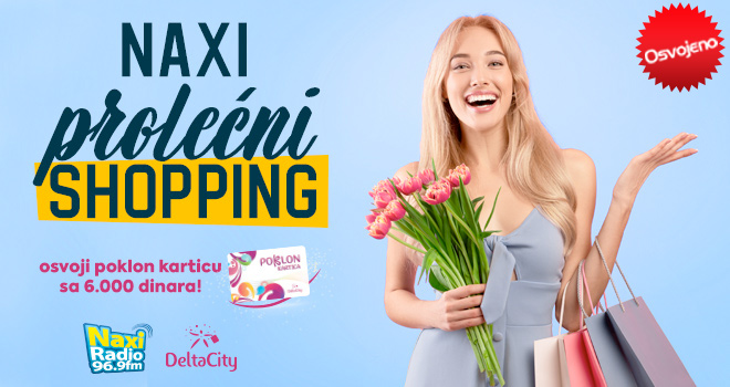Naxi prolećni šoping!