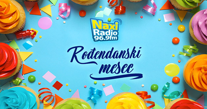 Naxi radio rođendanski mesec proslavlja sa prijateljima!