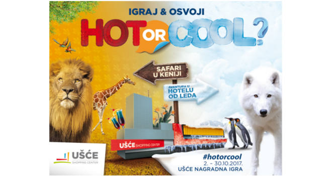 Hot ili Cool - Ušće nagradna igra za prave avanturiste