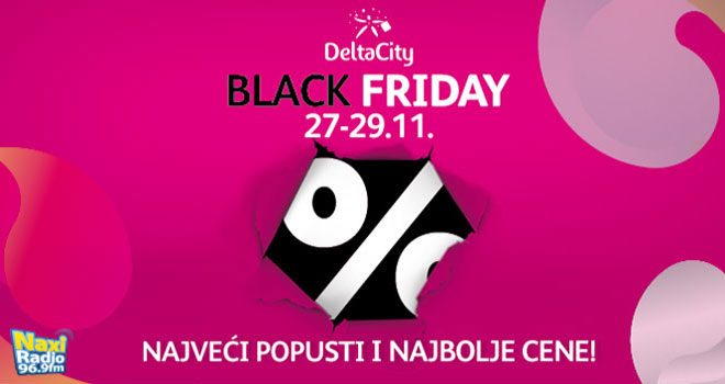 Black Friday vikend u Delta Cityju